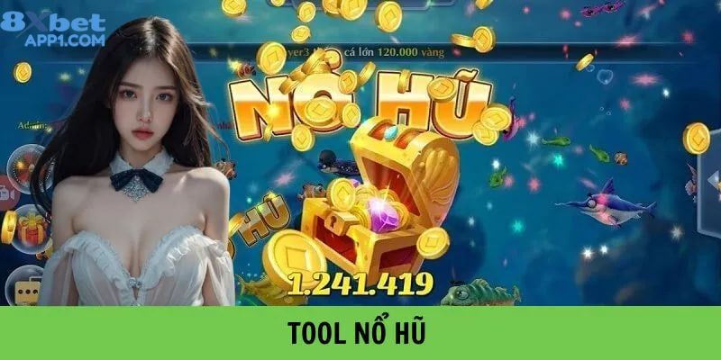 Tool nổ hũ - Công cụ đỉnh cao, chinh phục slot game dễ dàng